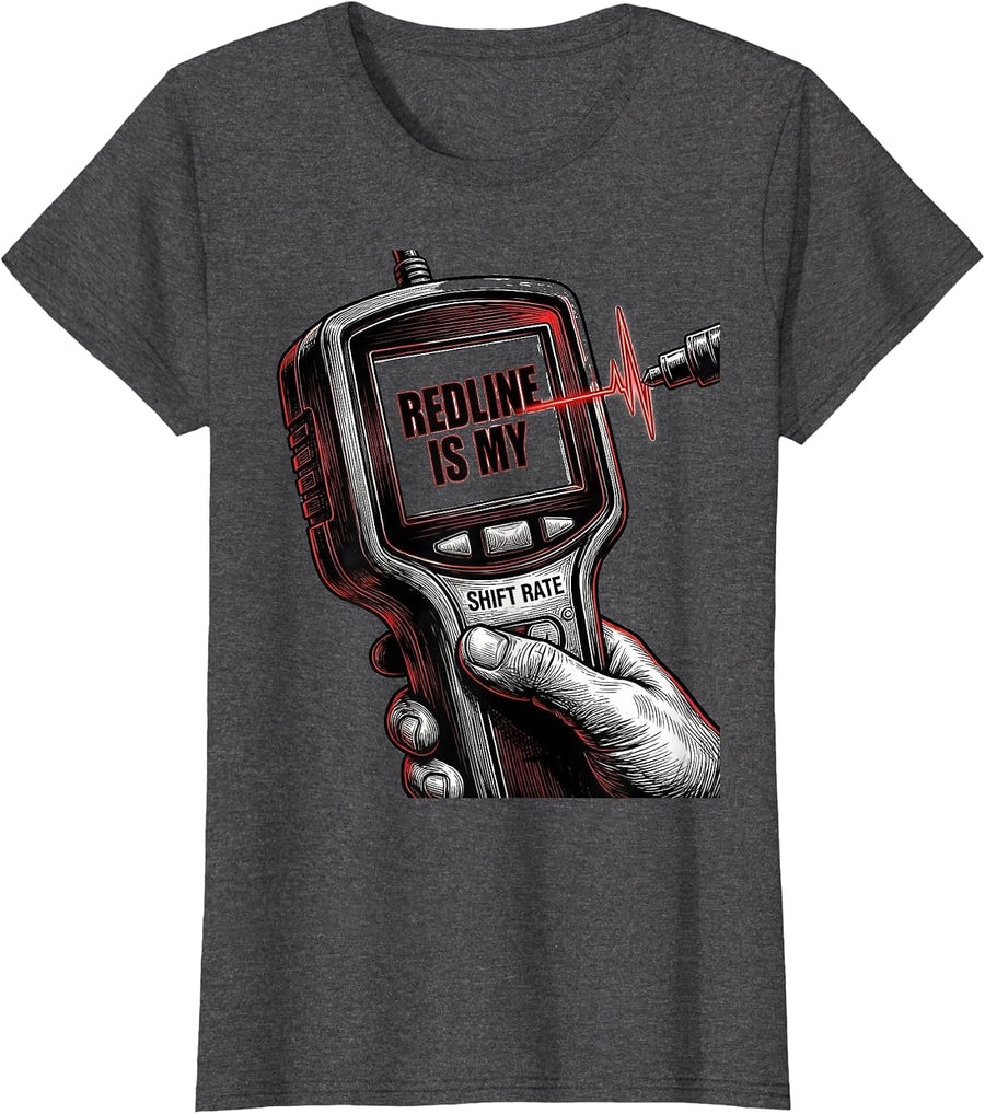 Women's Redline Is My Shift Rate Funny Car Guy Auto Mechanic Humor T-Shirt - Dark Heather Grey
