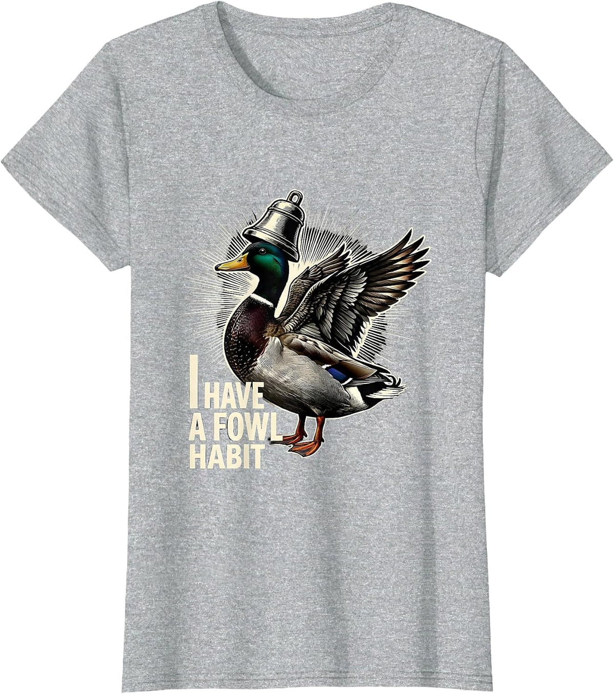 I Have A Fowl Habit Funny Duck Hunter Hunting Dad Humor T-Shirt - Heather Grey