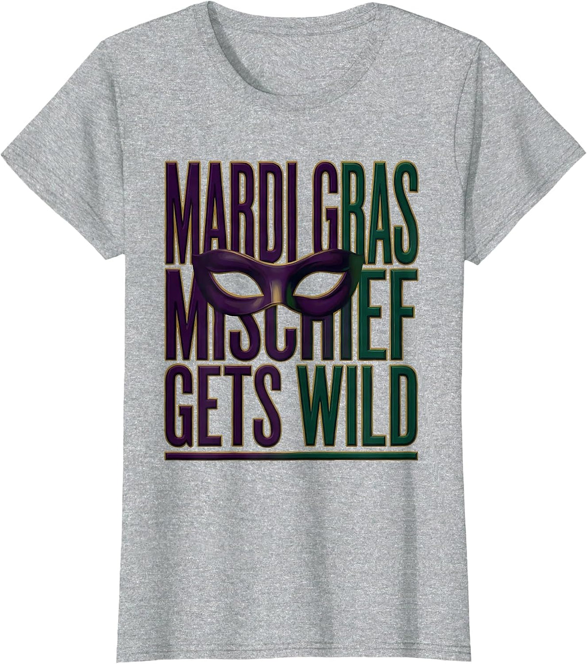 Women's Mardi Gras Mischief Gets Wild Festive Carnival Party Group T-Shirt - Heather Grey
