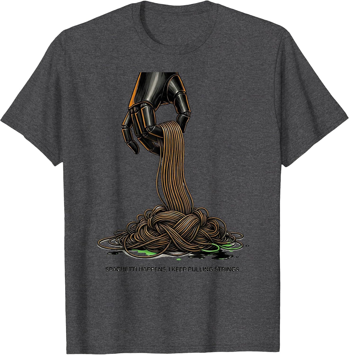 Men's Spaghetti Happens. I Keep Pulling Strings Funny 3D Printing T-Shirt - Dark Heather Grey