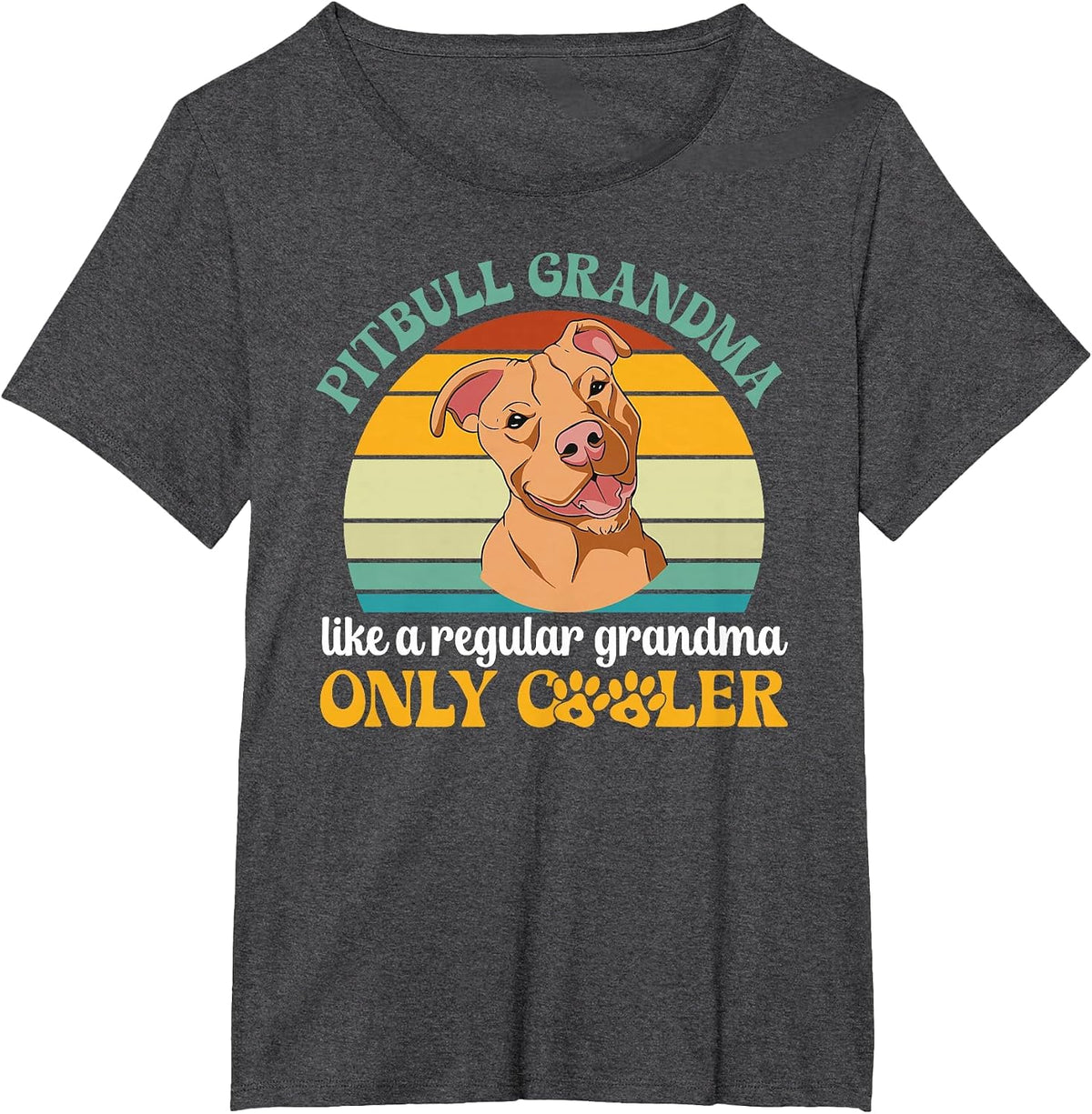 Cool Pitbull Grandma of A Pitbull Grandmother Pittie Grandma T-Shirt - Dark Heather Grey