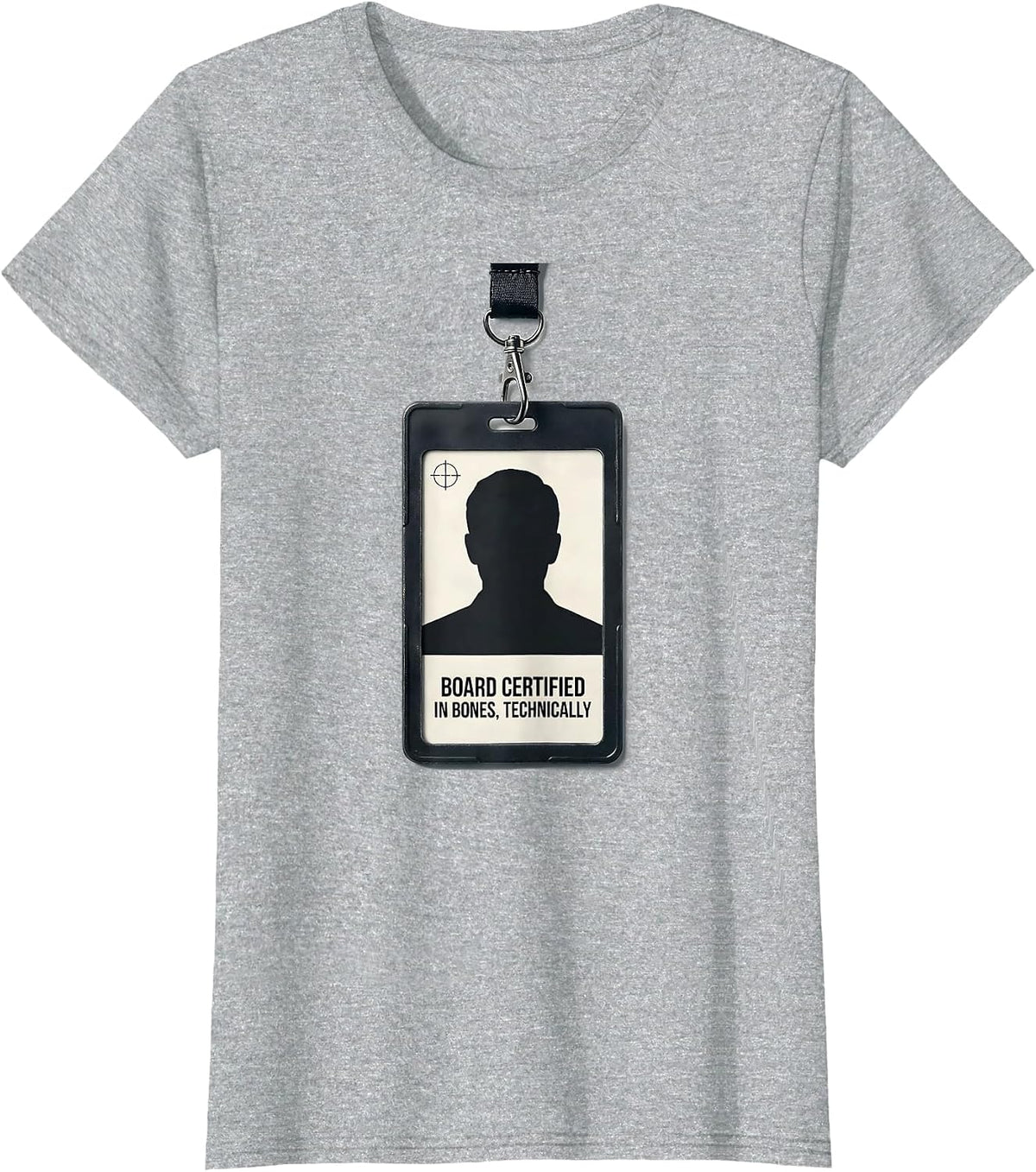 Women's Board Certified In Bones Technically Funny Radiology Tech T-Shirt - Heather Grey
