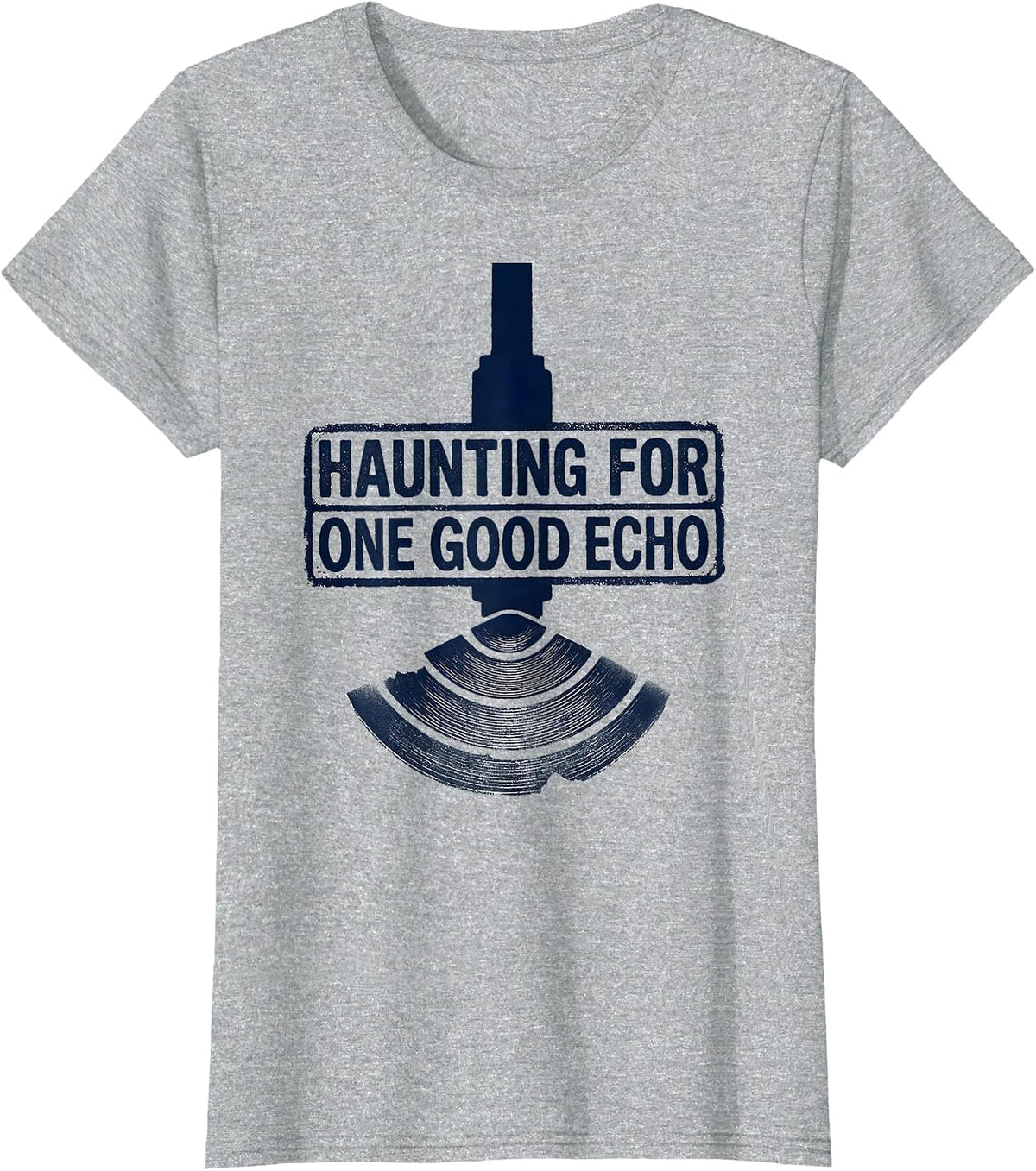 Women's Haunting For One Good Echo Rubber Stamp Sonographer T-Shirt - Heather Grey