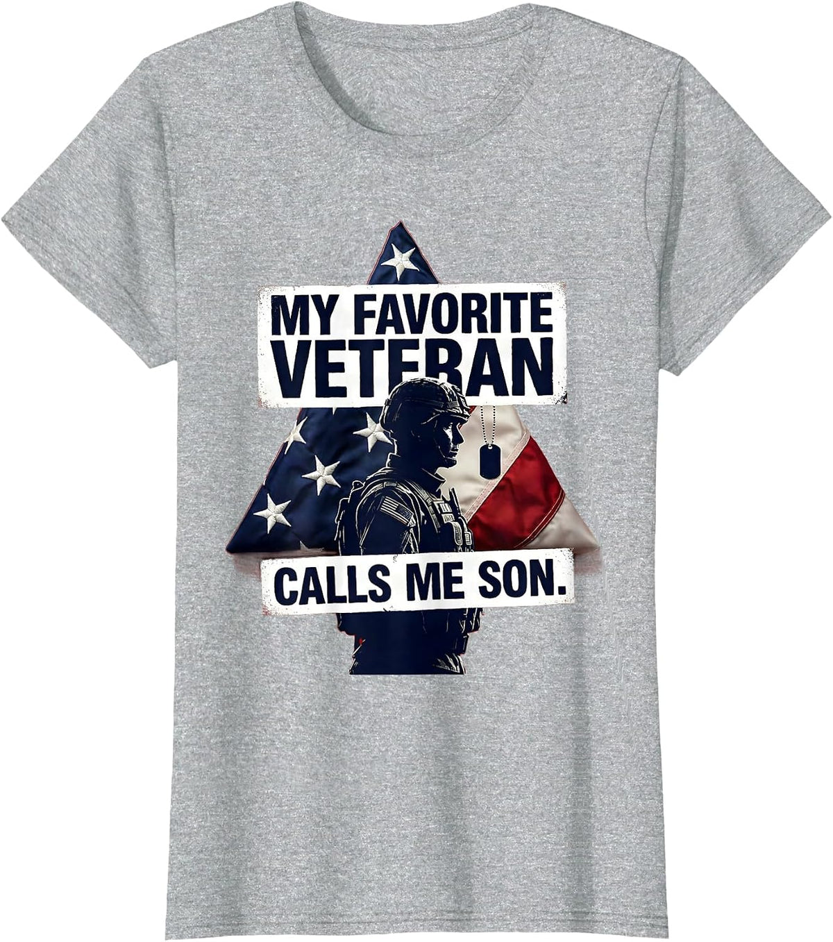 My Favorite Veteran Calls Me Son Patriotic Dad Veteran Day T-Shirt - Heather Grey