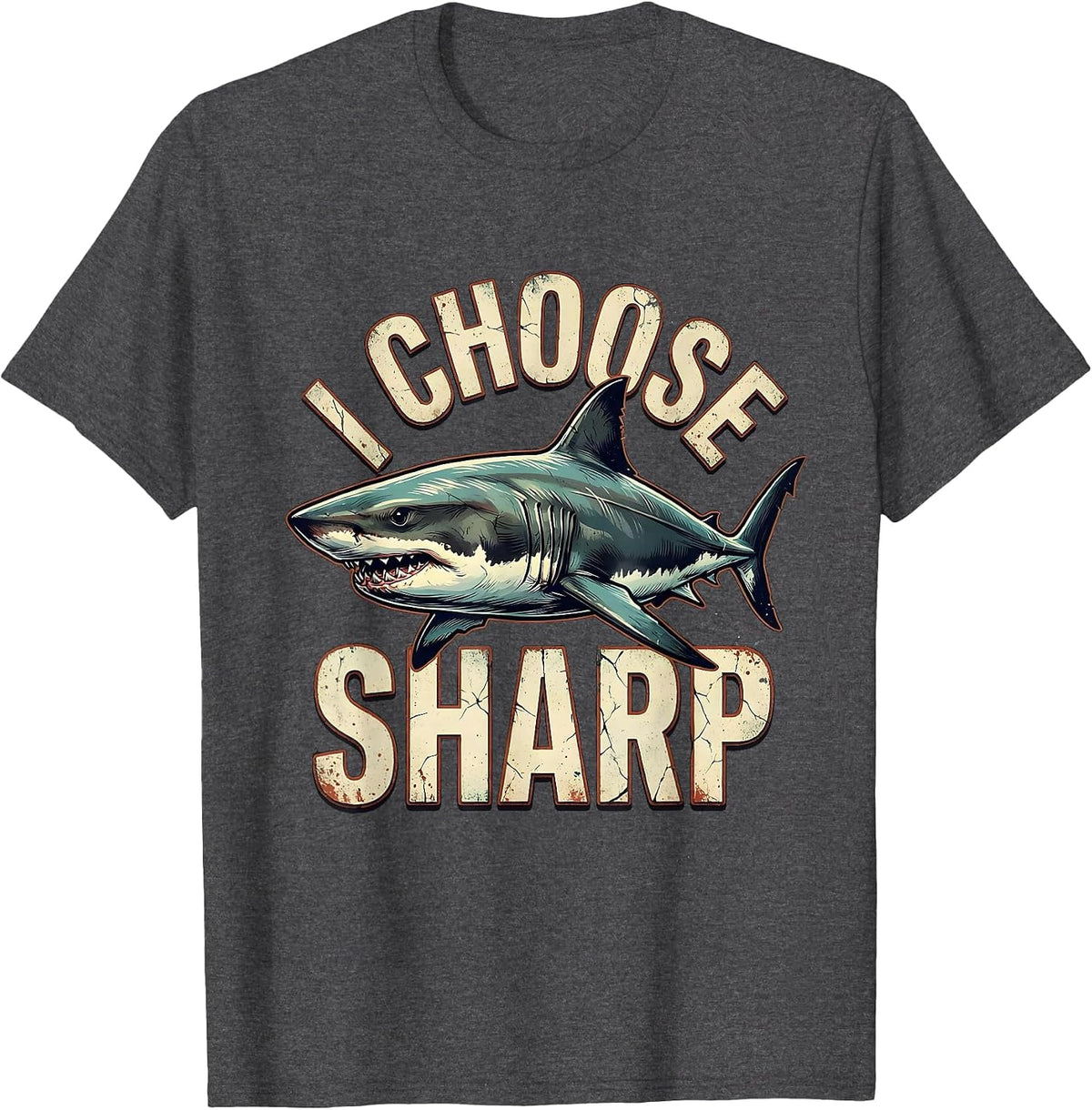 Men's I Choose Sharp Distressed Funny Shark Ocean Wildlife Lover T-Shirt - Dark Heather Grey