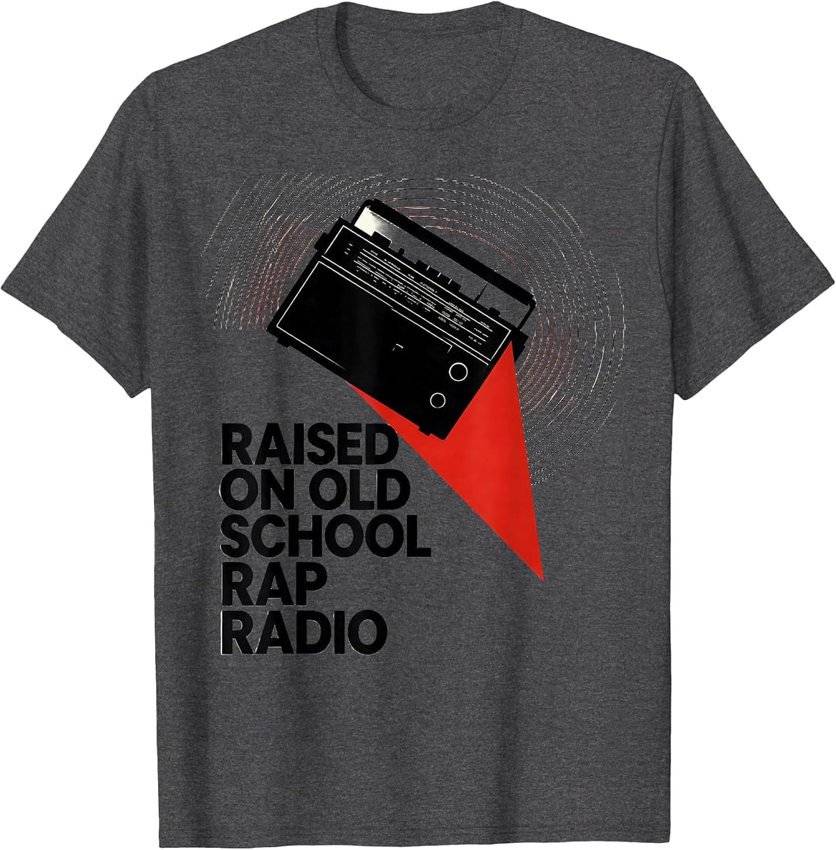 Raised On Old School Rap Radio Vintage Retro Hip Hop Music T-Shirt - Dark Heather Grey