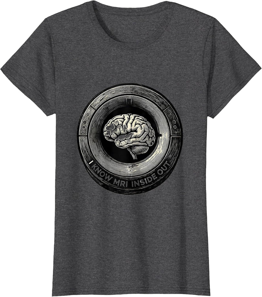 Women's I Know MRI Inside Out Radiology Tech Humor T-Shirt - Dark Heather Grey