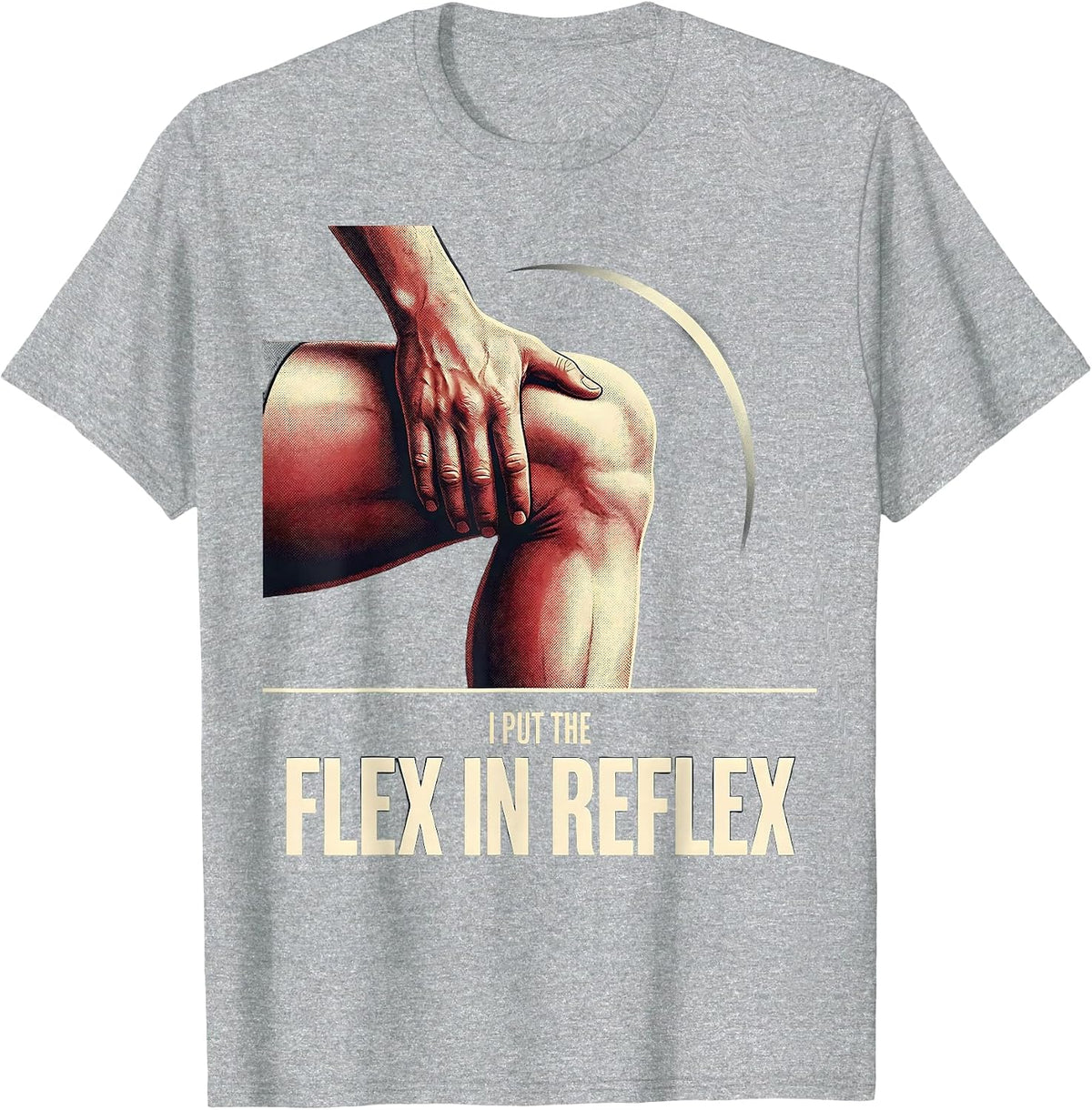 Men's I Put The Flex In Reflex Funny Physical Therapist Massage T-Shirt - Heather Grey