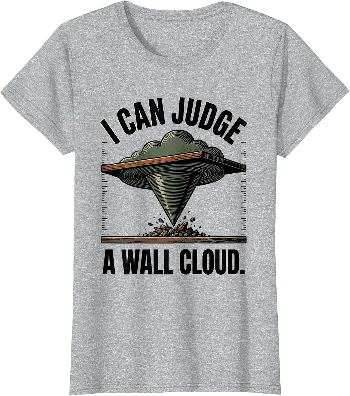 I Can Judge A Wall Cloud Vintage Tornado Storm Chaser T-Shirt - Heather Grey