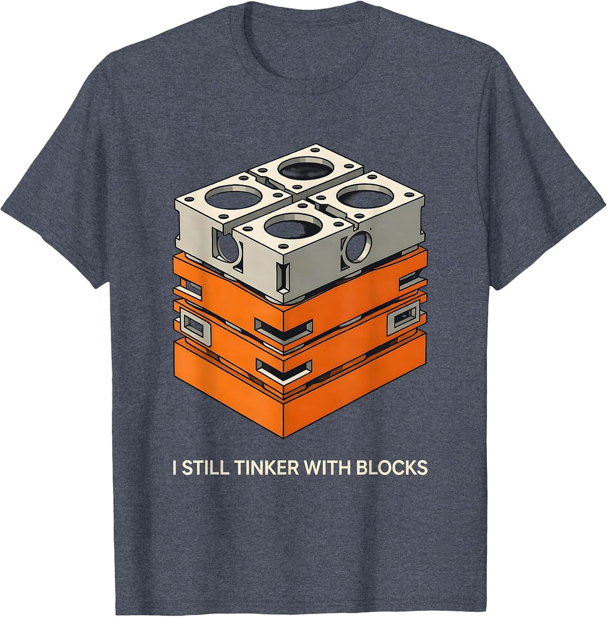I Still Tinker With Blocks Funny Mechanic Auto Repair Gift T-Shirt - Heather Blue