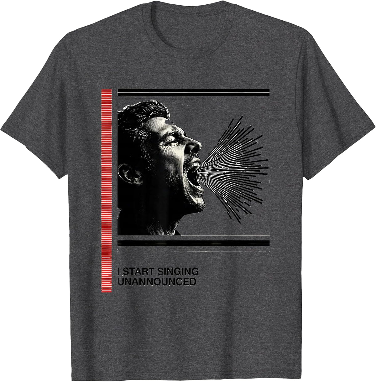 Men's I Start Singing Unannounced Funny Choir Singer Karaoke Gift T-Shirt - Dark Heather Grey