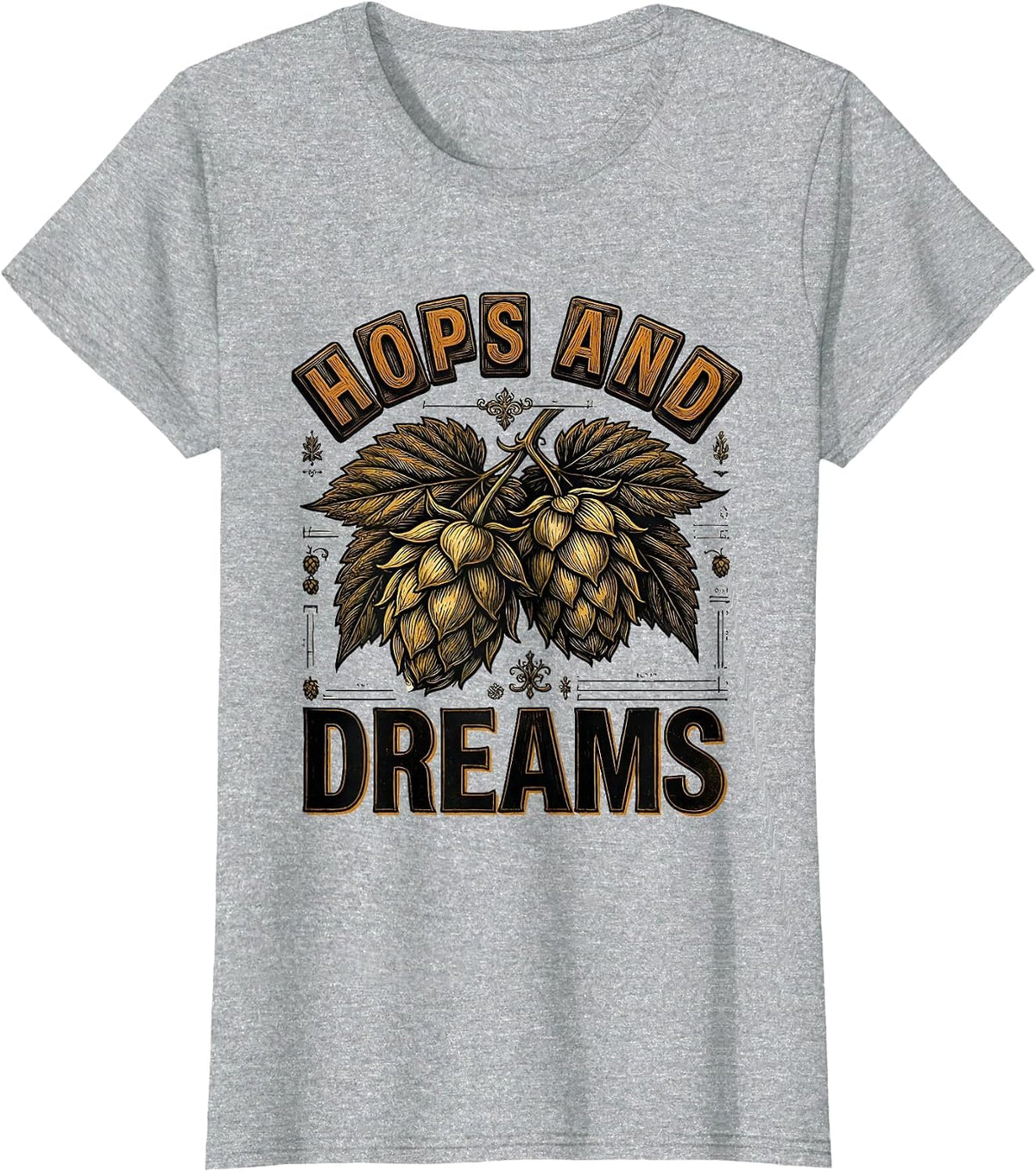 Hops and Dreams Craft Beer Lover Design T-Shirt - Heather Grey