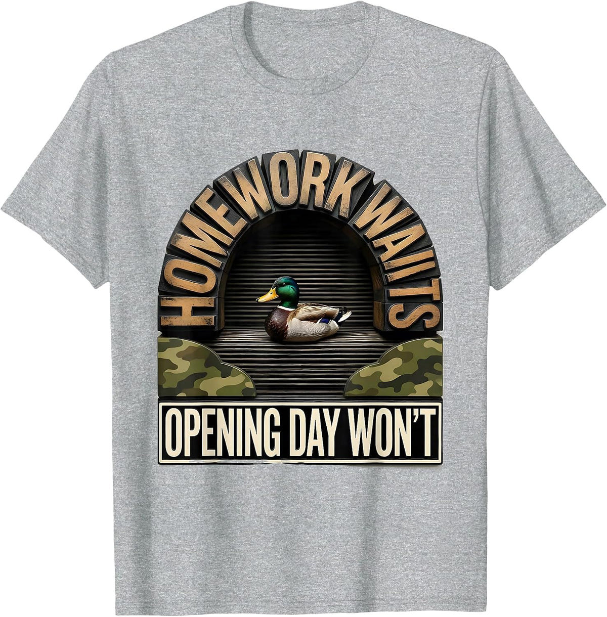 Men's Homework Waits, Opening Day Won't Funny Duck Hunting Camo T-Shirt - Heather Grey