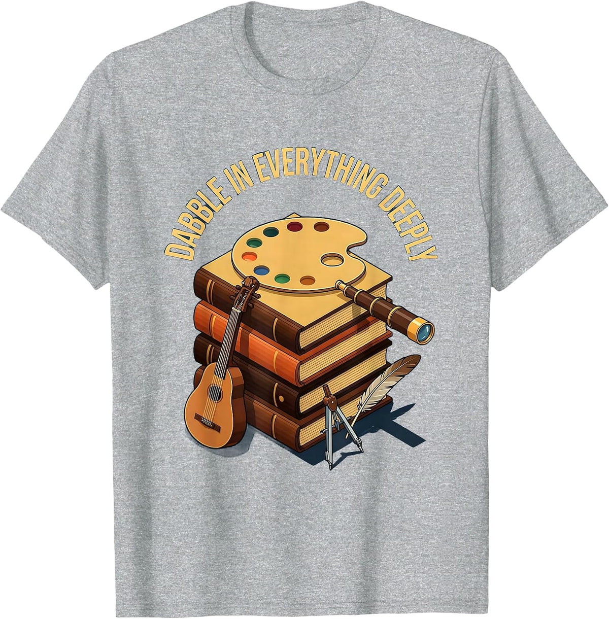 Men's Dabble In Everything Deeply Renaissance Man Design T-Shirt - Heather Grey