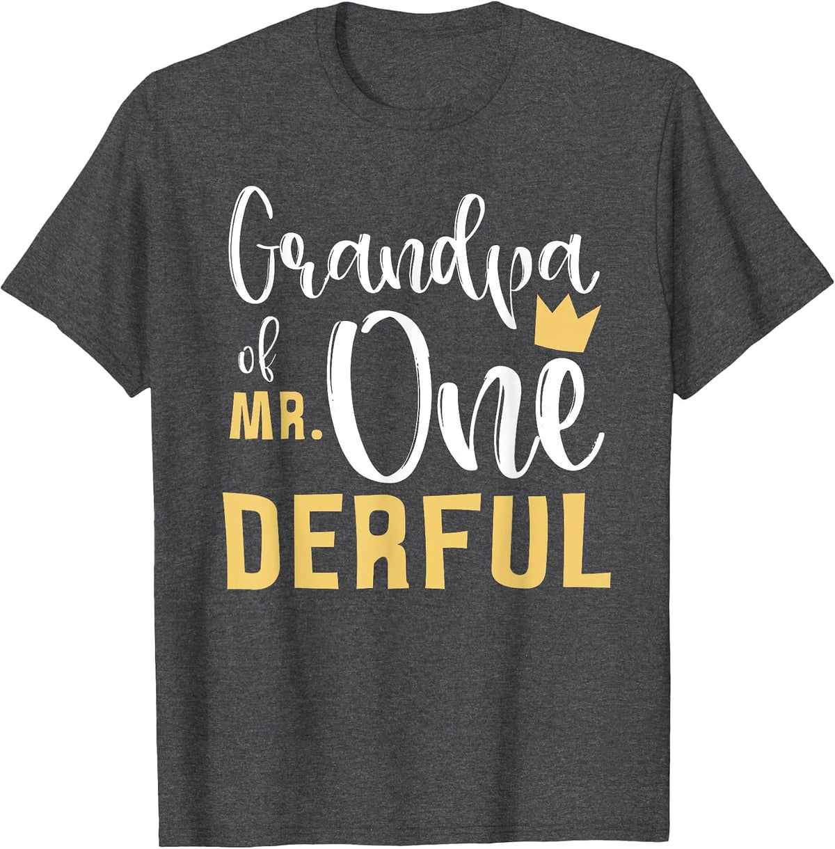 Grandpa of Mr Onederful 1st Birthday First One-Derful Party T-Shirt - Dark Heather Grey