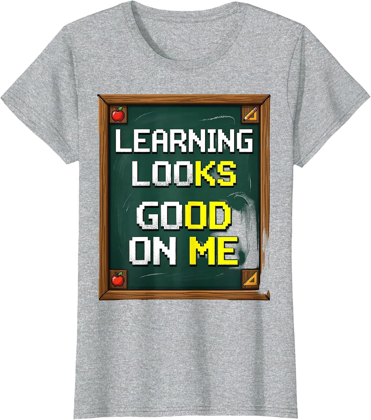 Learning Looks Good On Me Back to School Design T-Shirt - Heather Grey