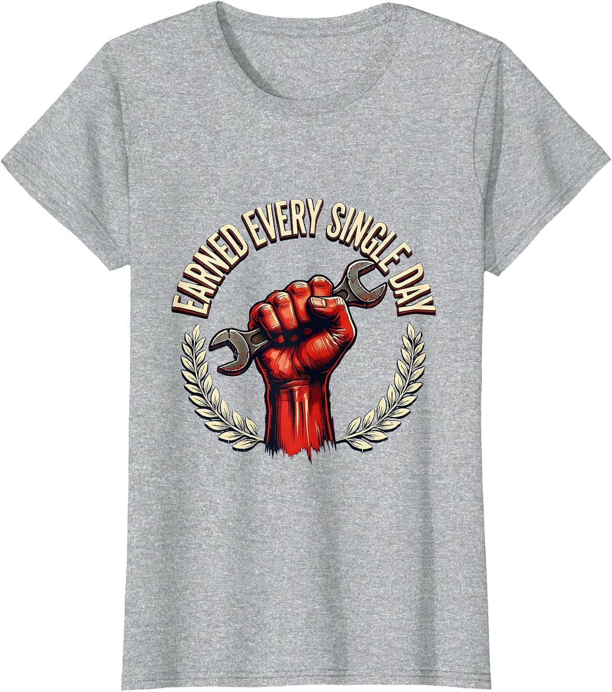 Labor Day Earned Every Single Day Graphic T-Shirt - Heather Grey