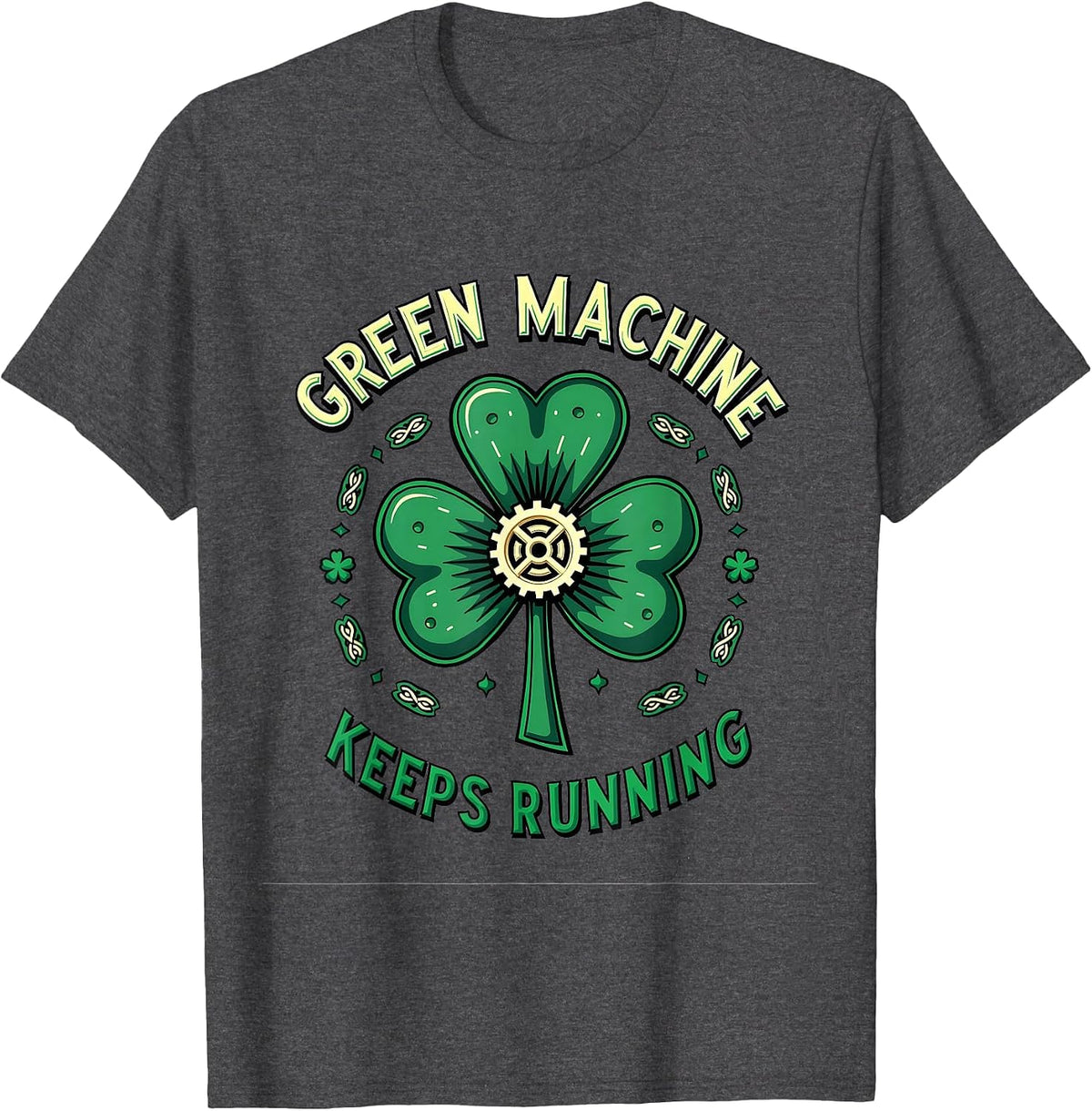 Green Machine Keeps Running St Patrick Design T-Shirt - Dark Heather Grey