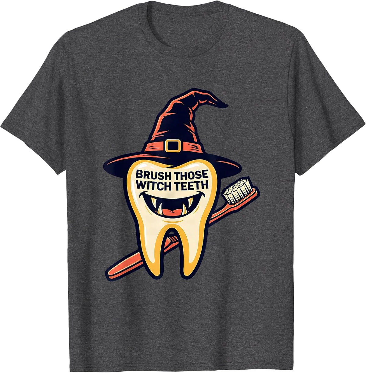 Brush Those Witch Teeth Funny Dentist Halloween Dental T-Shirt - Dark Heather Grey