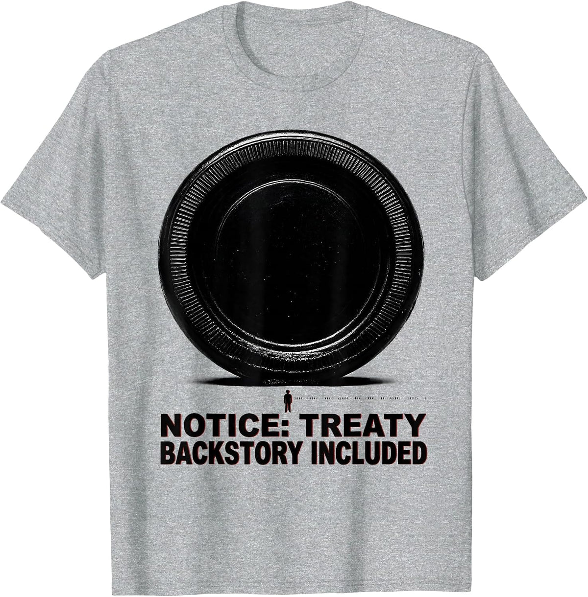 Men's Notice Treaty Backstory Included Funny History Teacher T-Shirt - Heather Grey