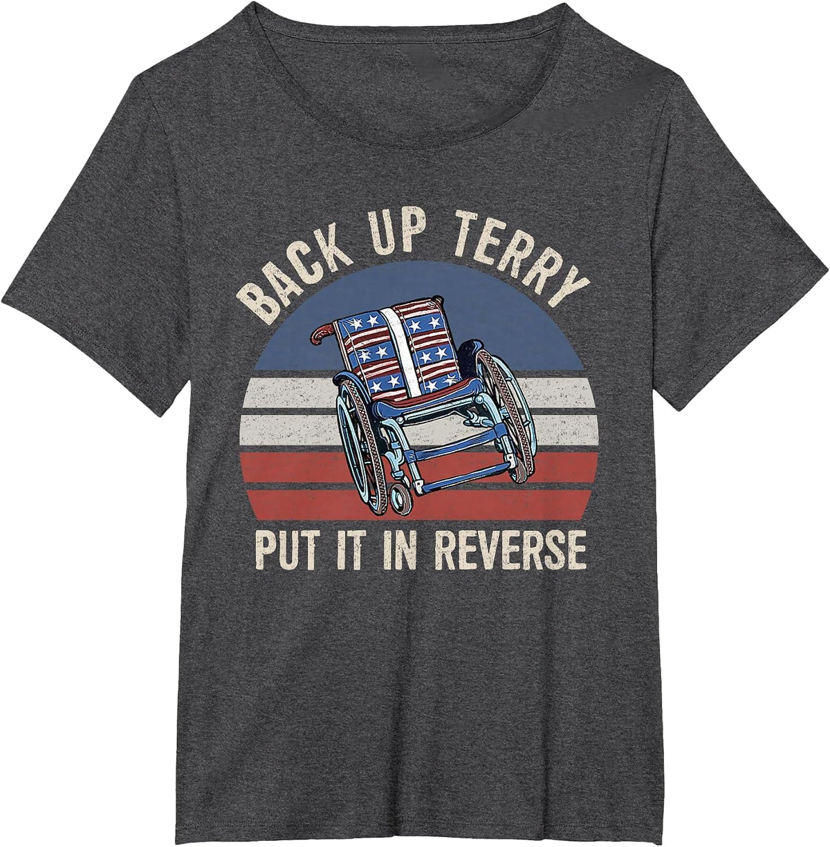 Back Up Terry Put It in Reverse Firework Vintage 4th of July T-Shirt - Dark Heather Grey
