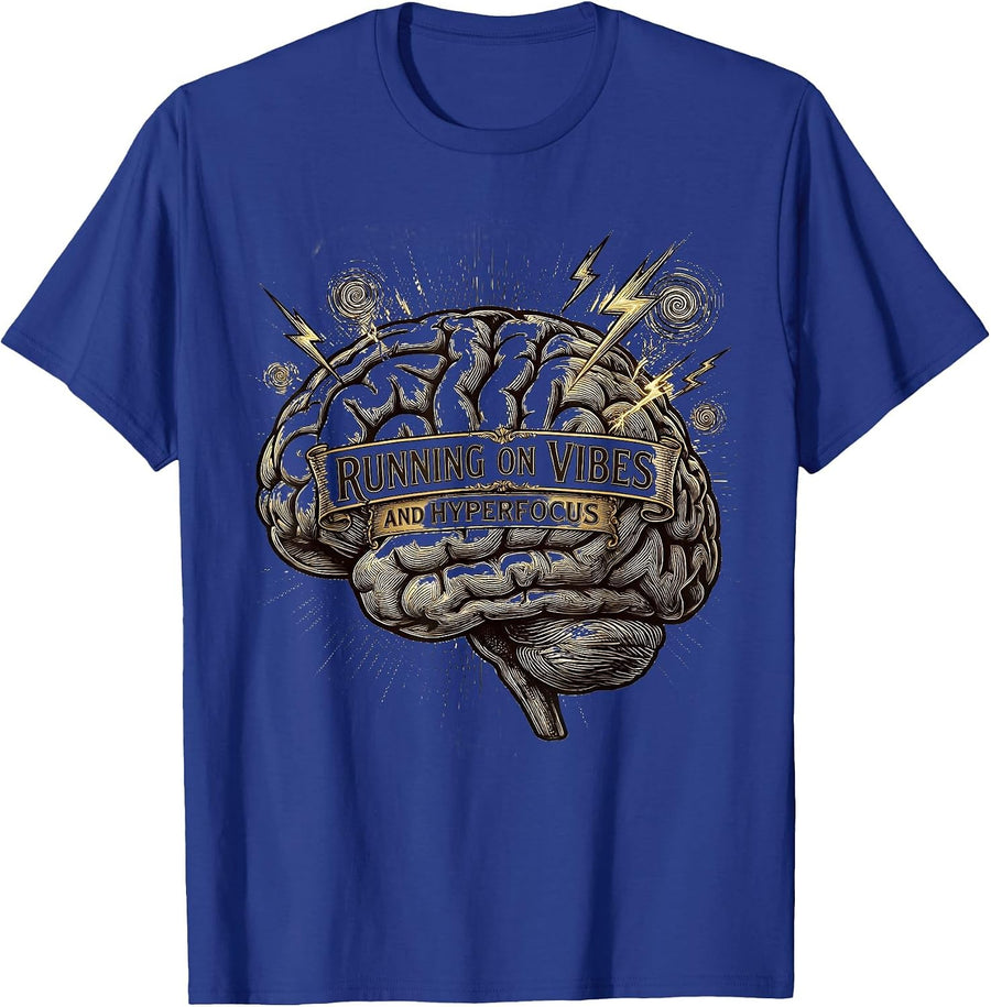 Running on Vibes and Hyperfocus ADHD Design T-Shirt - Royal Blue