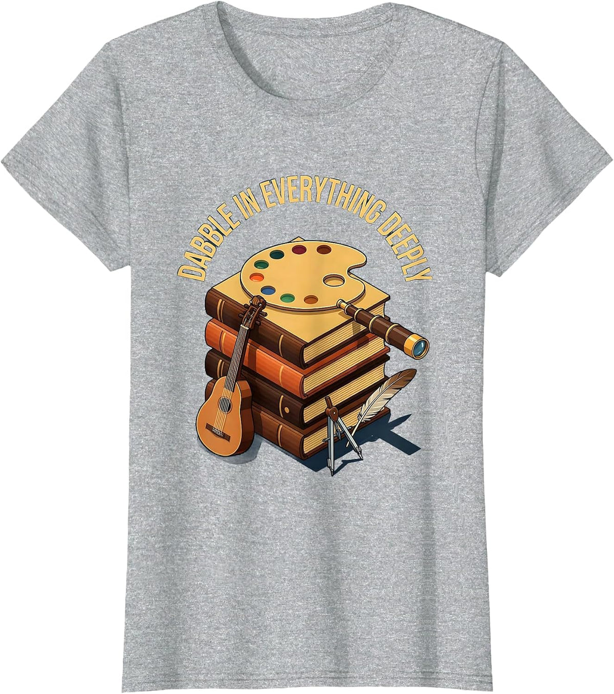 Women's Dabble In Everything Deeply Renaissance Man Design T-Shirt - Heather Grey