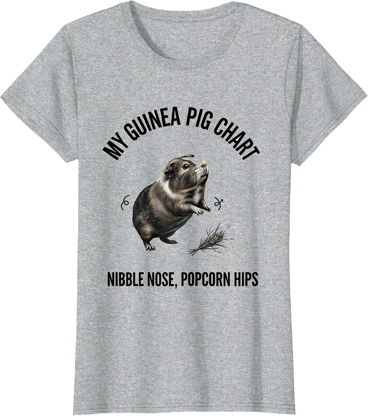 Women's My Guinea Pig Chart Nibble Nose Popcorn Hips Funny T-Shirt - Heather Grey