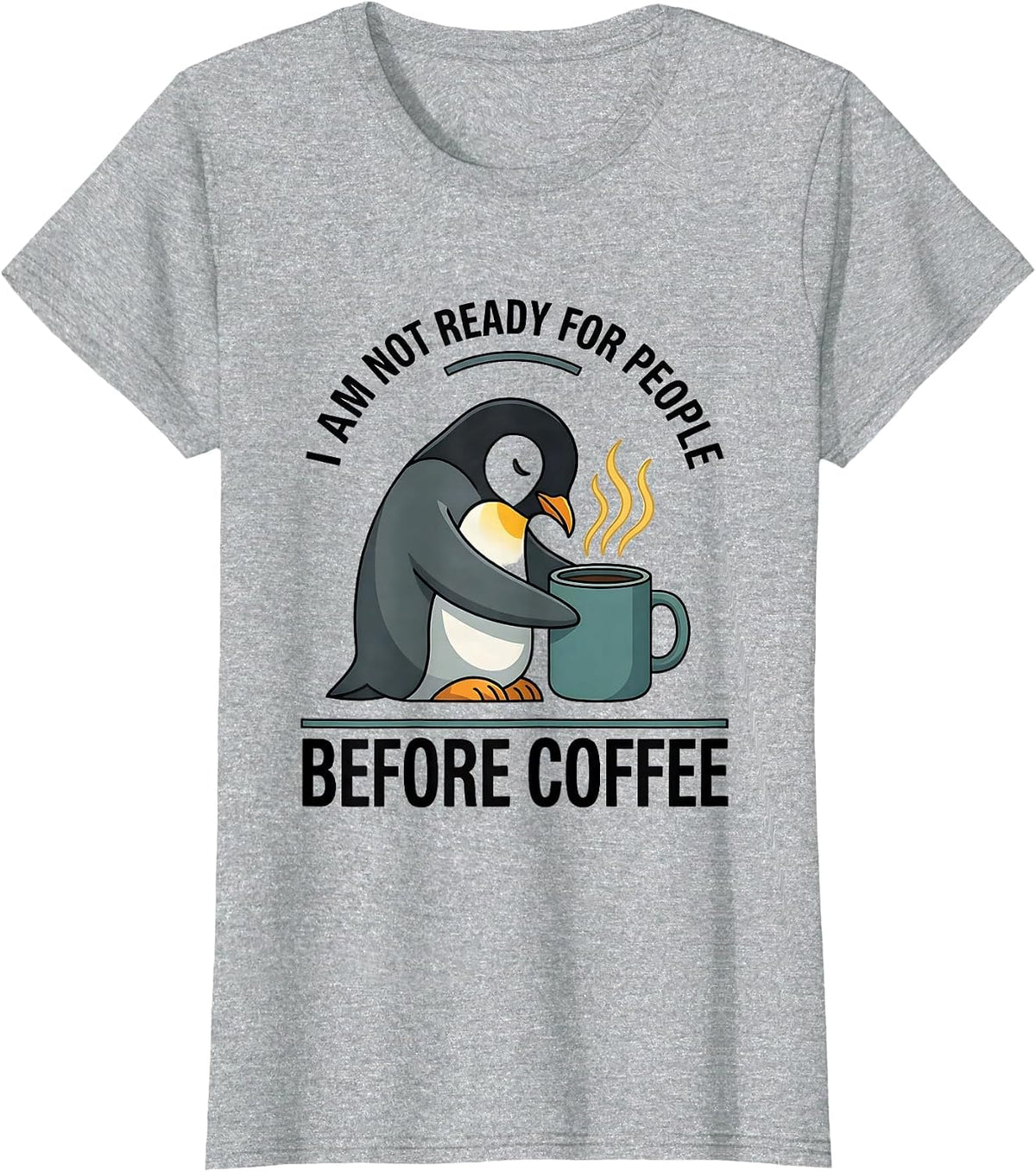 Women's I Am Not Ready For People Before Coffee Funny Coffee Lover T-Shirt - Heather Grey
