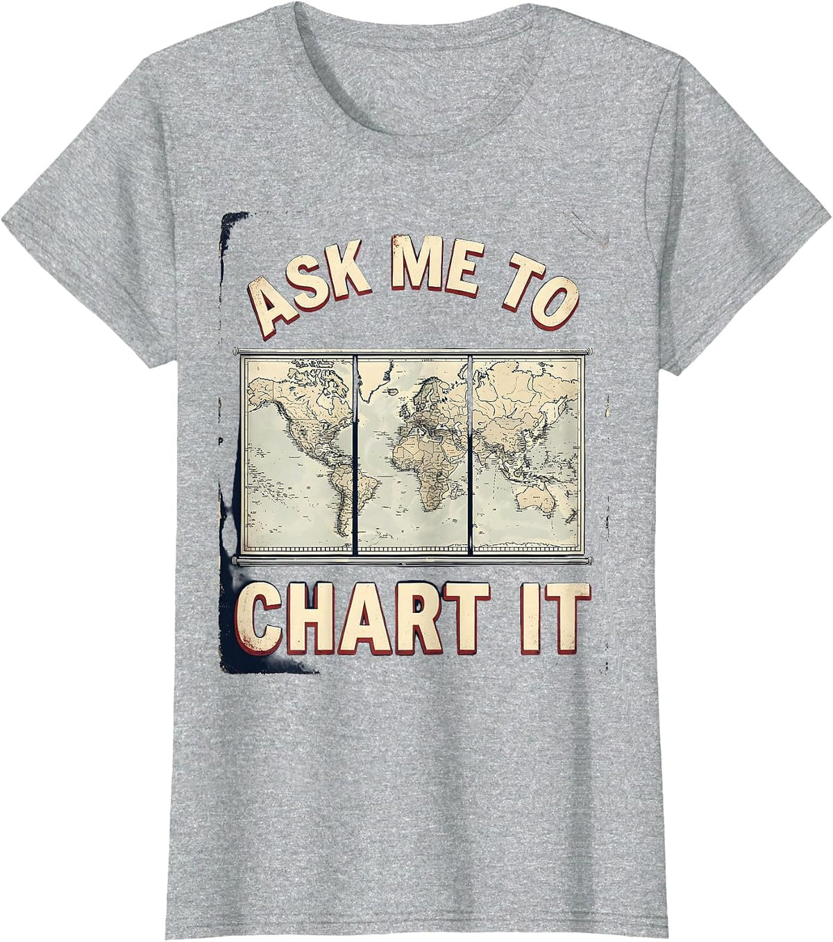 Ask Me To Chart It Vintage History Teacher Back To School T-Shirt - Heather Grey