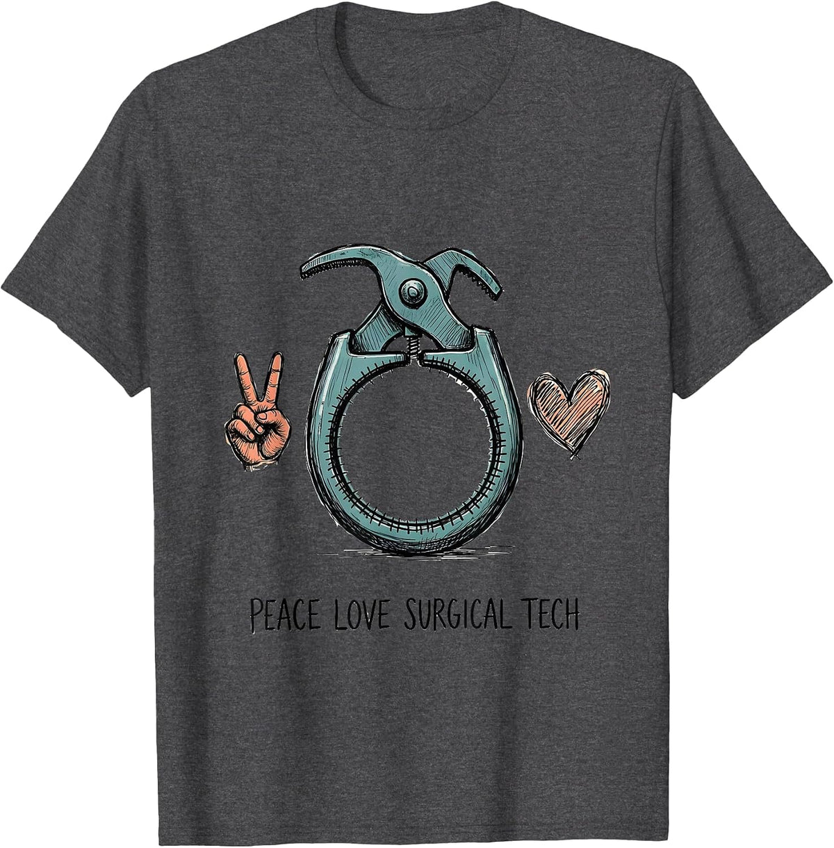 Peace Love Surgical Tech Funny Surgical Tech Gift T-Shirt - Dark Heather Grey