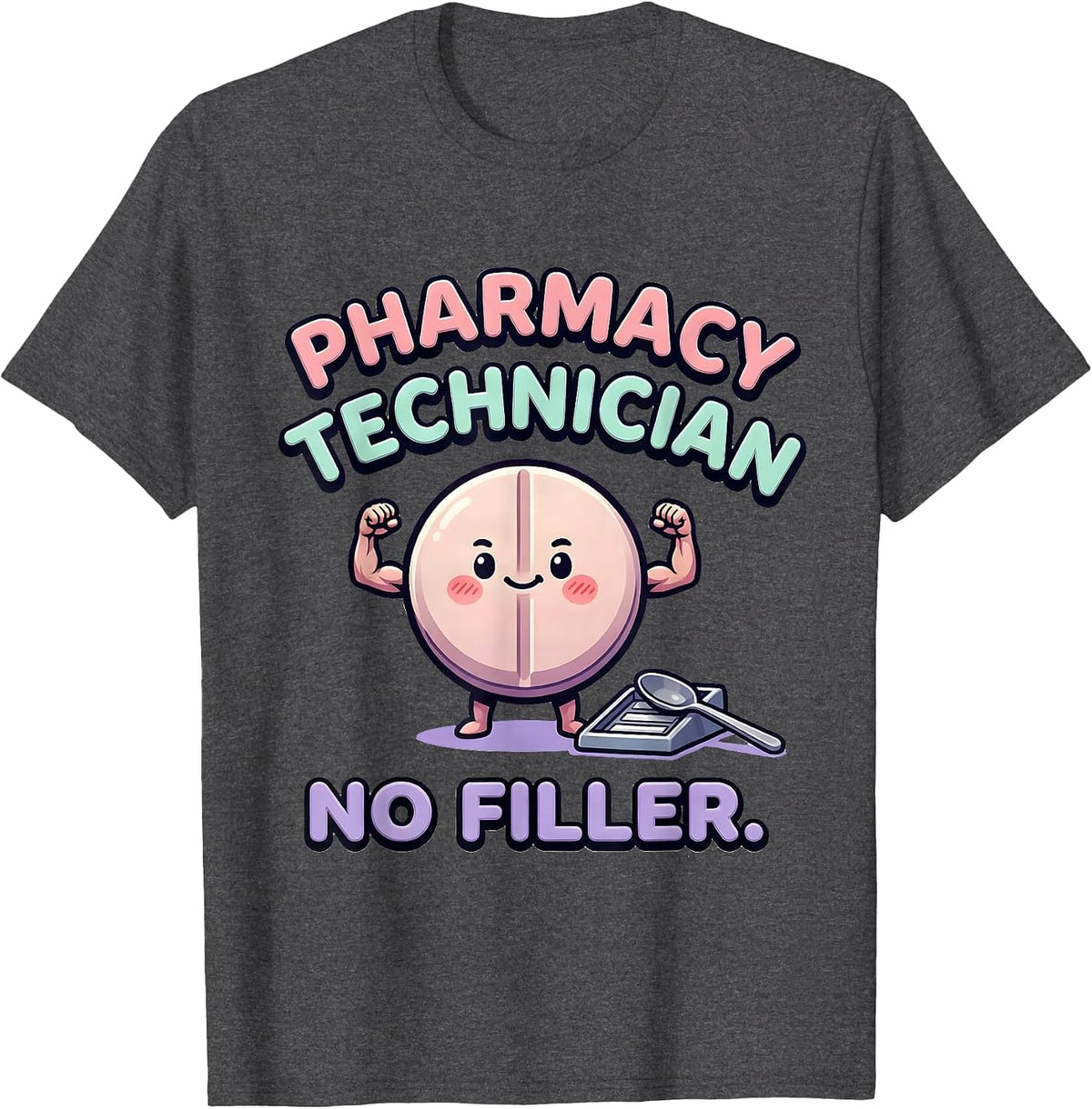 Pharmacy Technician No Filler Cute Kawaii Pharmacy Squad T-Shirt - Dark Heather Grey