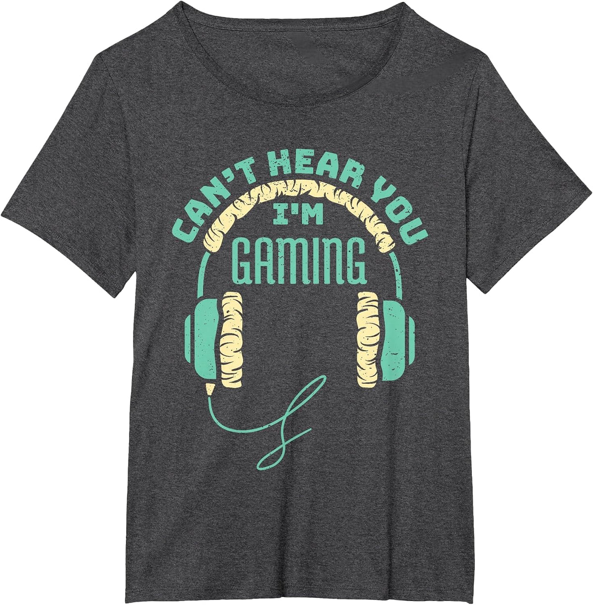 Can't Hear You I'm Gaming Computer and Video Games T-Shirt - Dark Heather Grey