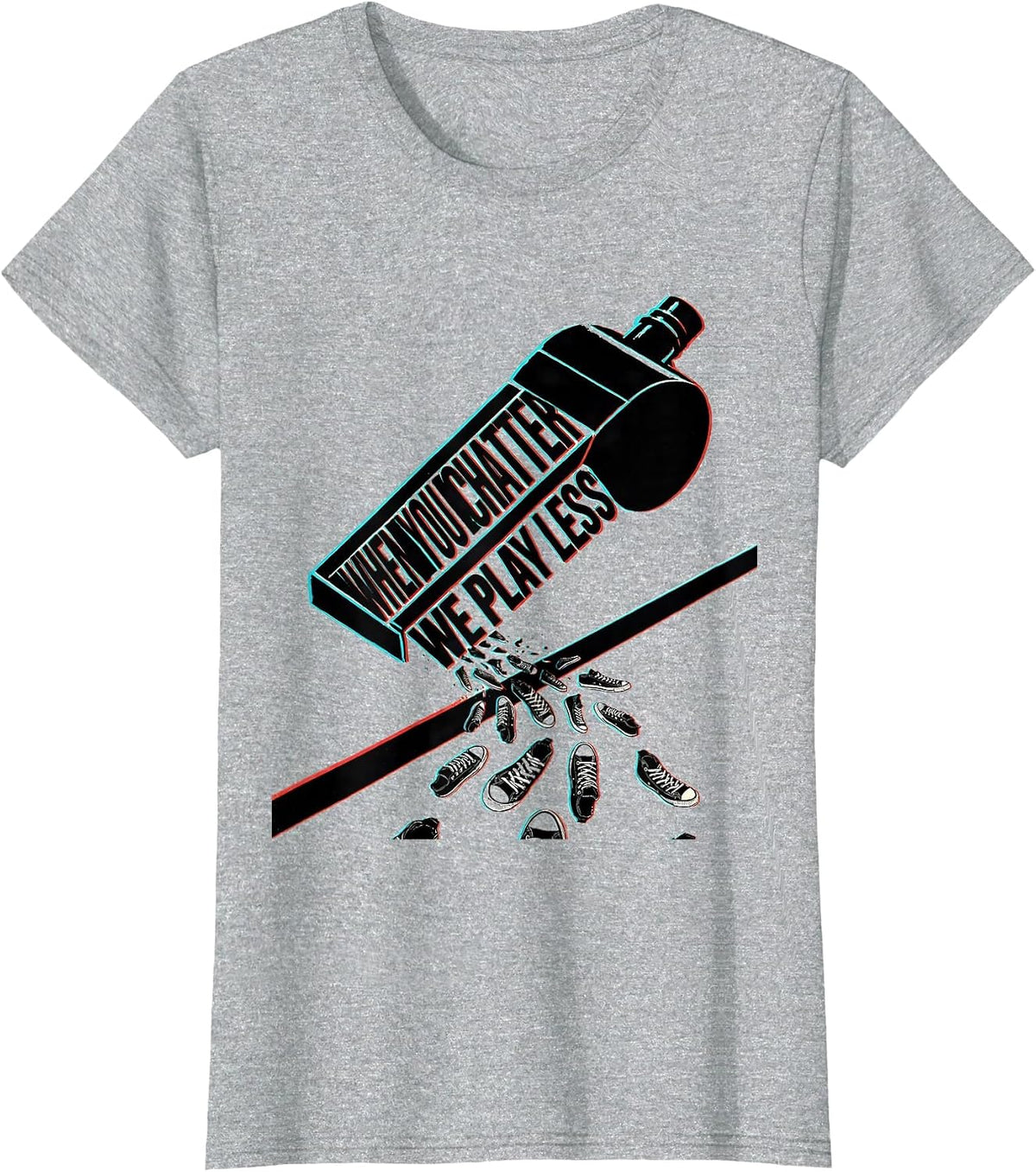Women's When You Chatter We Play Less Funny PE Teacher Back T-Shirt - Heather Grey