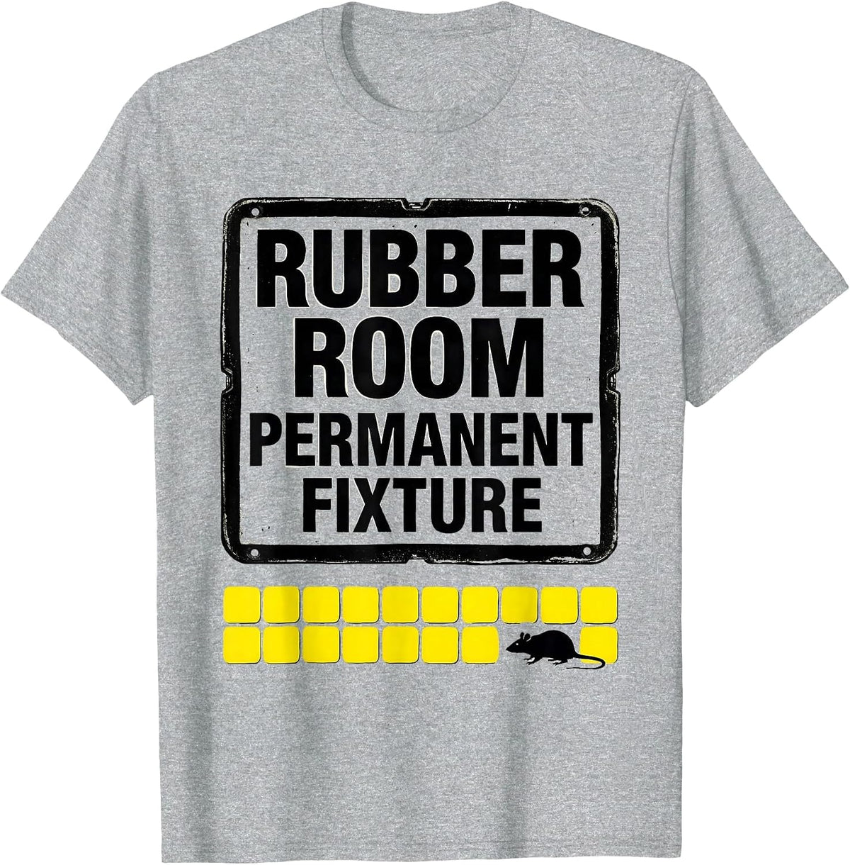 Men's Rubber Room Permanent Fixture Funny Copypasta Meme Humor T-Shirt - Heather Grey