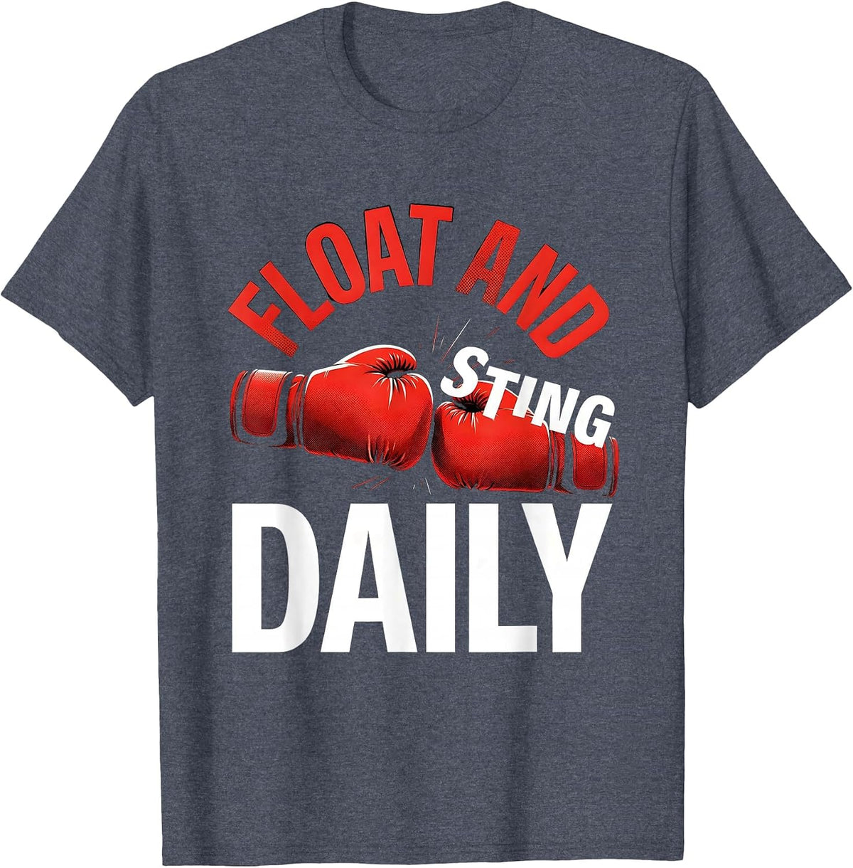 Float and Sting Daily Boxing Graphic Design T-Shirt - Heather Blue