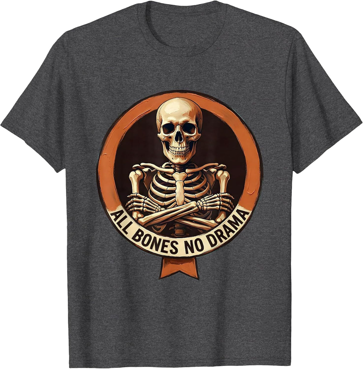 All Bones No Drama Funny Skeleton Design T-Shirt - Dark Heather Grey
