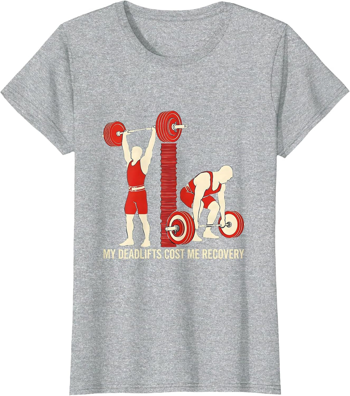 My Deadlifts Cost Me Recovery Funny Gym Workout Weightlifter T-Shirt - Heather Grey