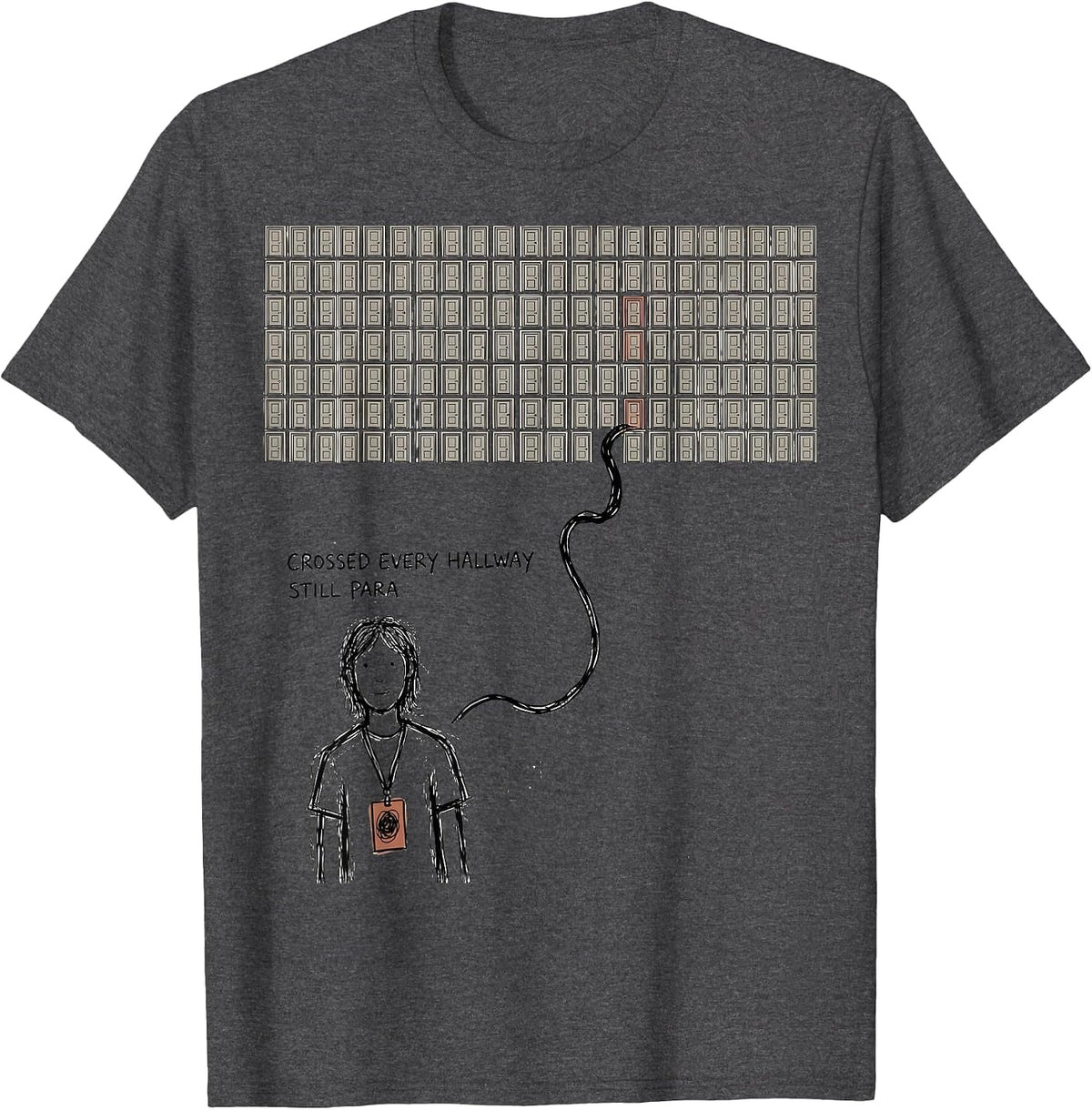 Men's Crossed Every Hallway, Still Para Funny Paraprofessional T-Shirt - Dark Heather Grey