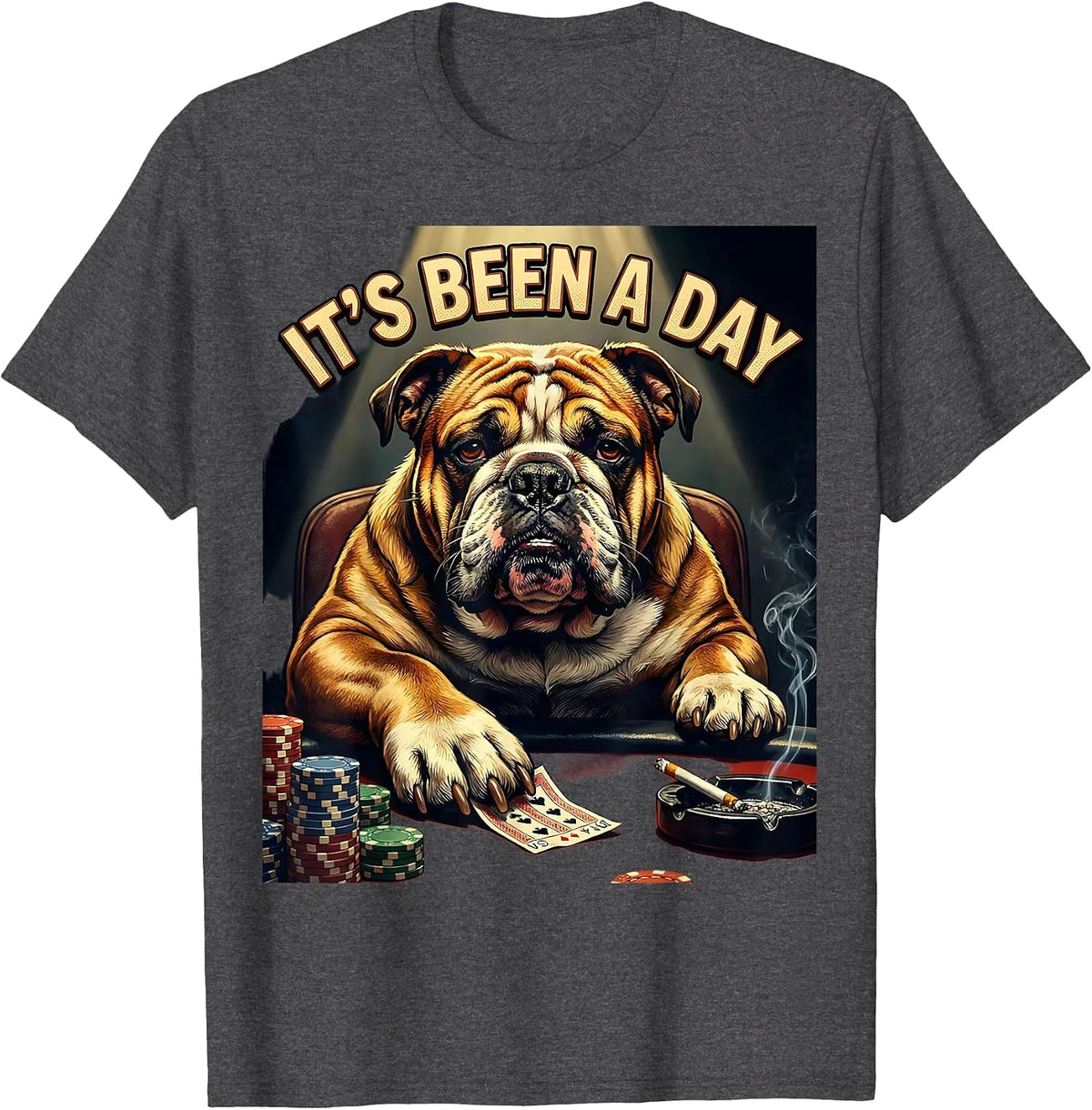 It's Been A Day Funny Bulldog Poker Meme Dog Lover T-Shirt - Dark Heather Grey