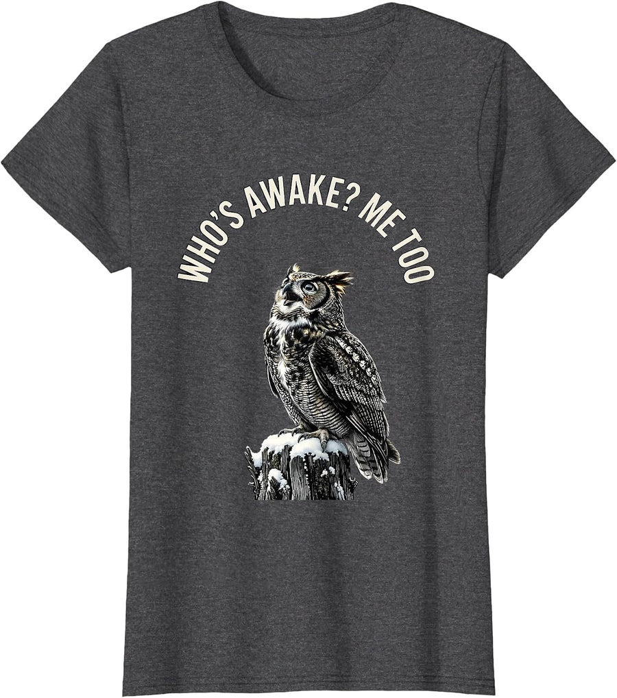 Women's Who's Awake? Me Too Funny Owl Lover Vintage Nature T-Shirt - Dark Heather Grey
