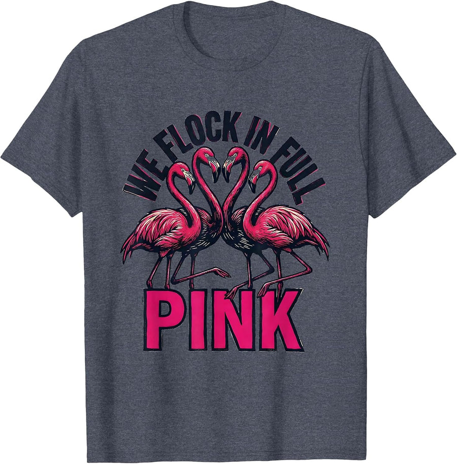 We Flock In Full Pink Funny Flamingo Novelty Bird Lover T-Shirt - Heather Blue