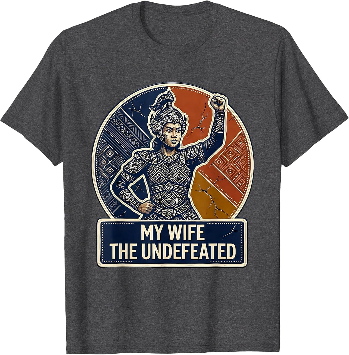 My Wife The Undefeated Funny Spouse Design T-Shirt - Dark Heather Grey