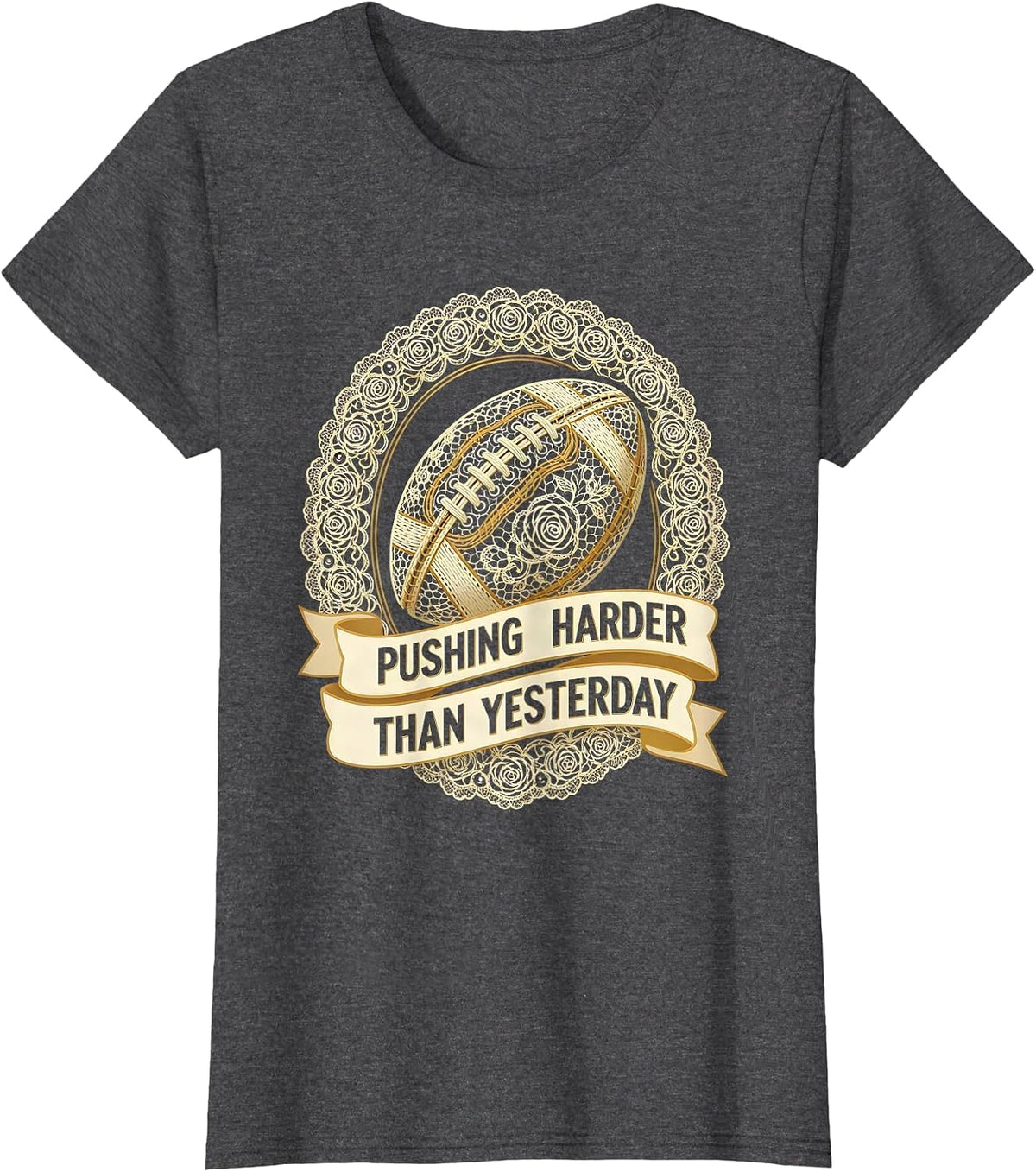 Women's Pushing Harder Than Yesterday Rugby Design T-Shirt - Dark Heather Grey