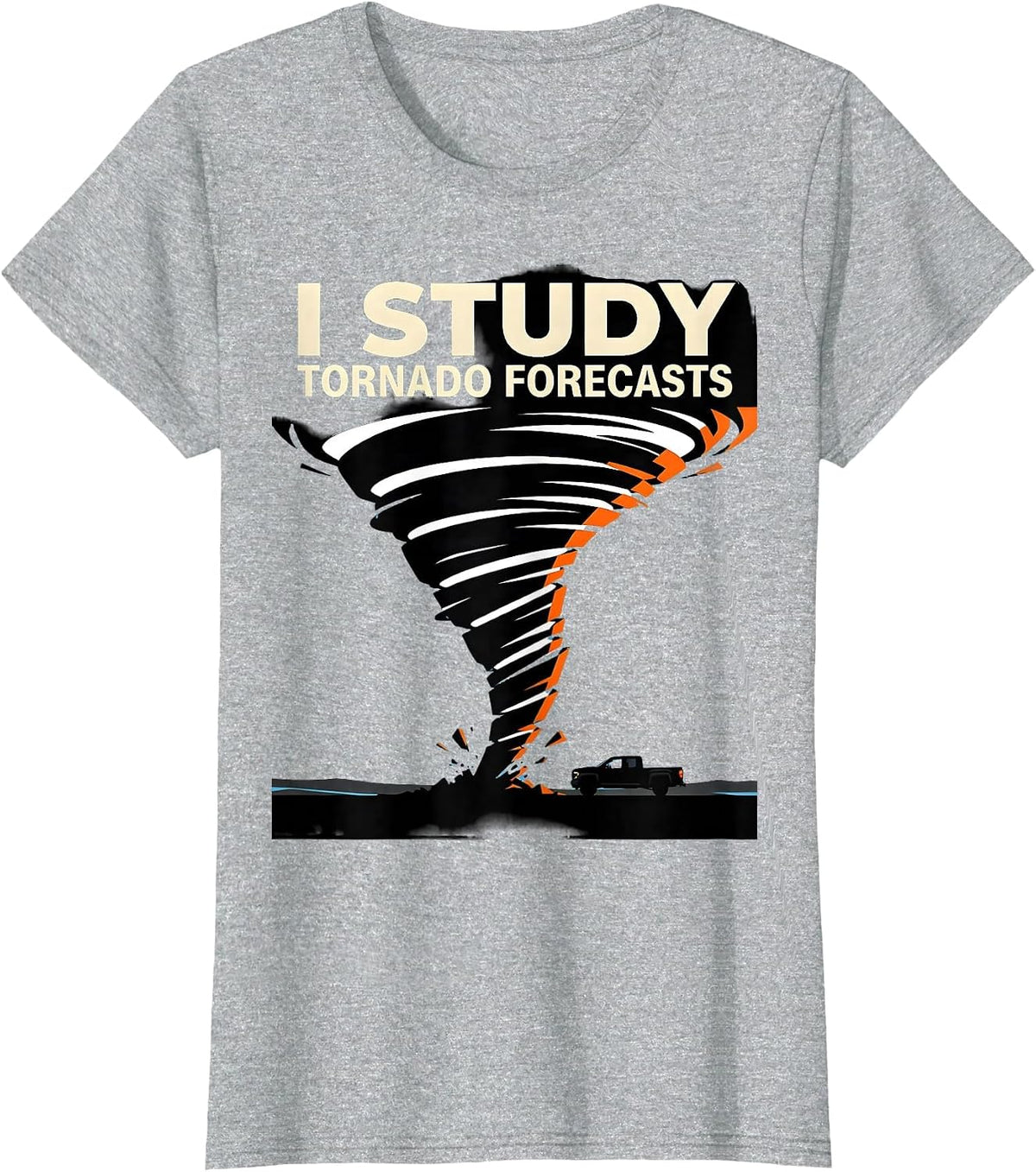 Women's I Study Tornado Forecasts Funny Storm Chaser Meteorology T-Shirt - Heather Grey