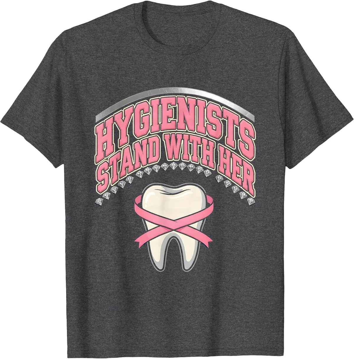 Hygienists Stand With Her Sparkle Varsity Pink Ribbon Dental T-Shirt - Dark Heather Grey