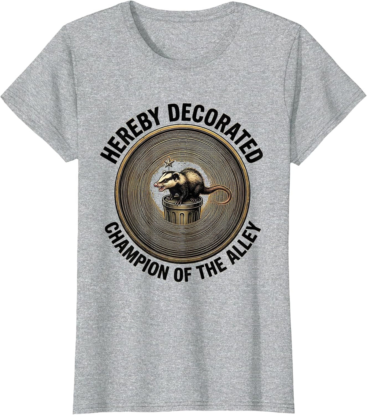 Hereby Decorated Champion Of The Alley Funny Opossum T-Shirt - Heather Grey