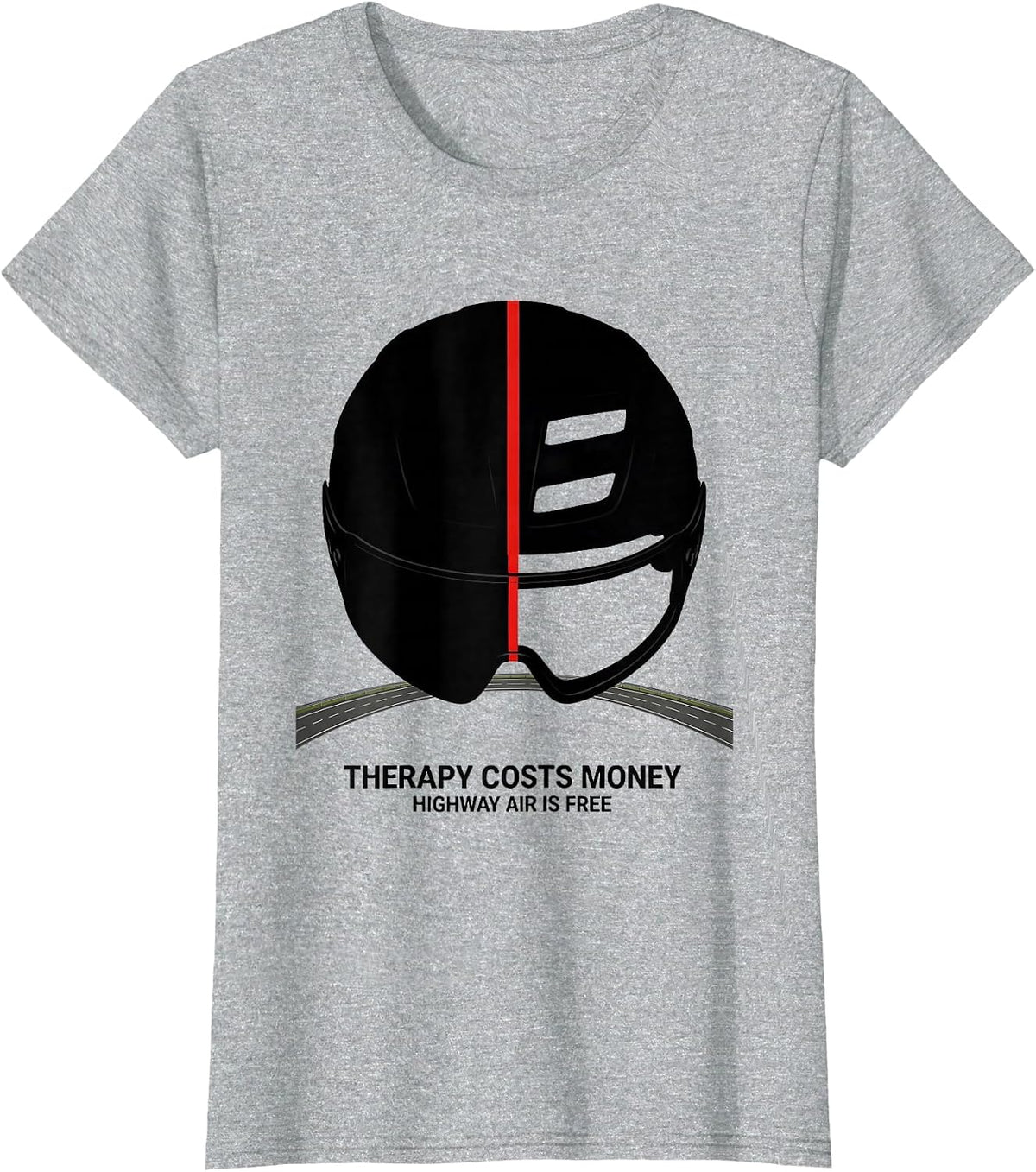 Therapy Costs Money Highway Air Is Free Cycling Humor T-Shirt - Heather Grey