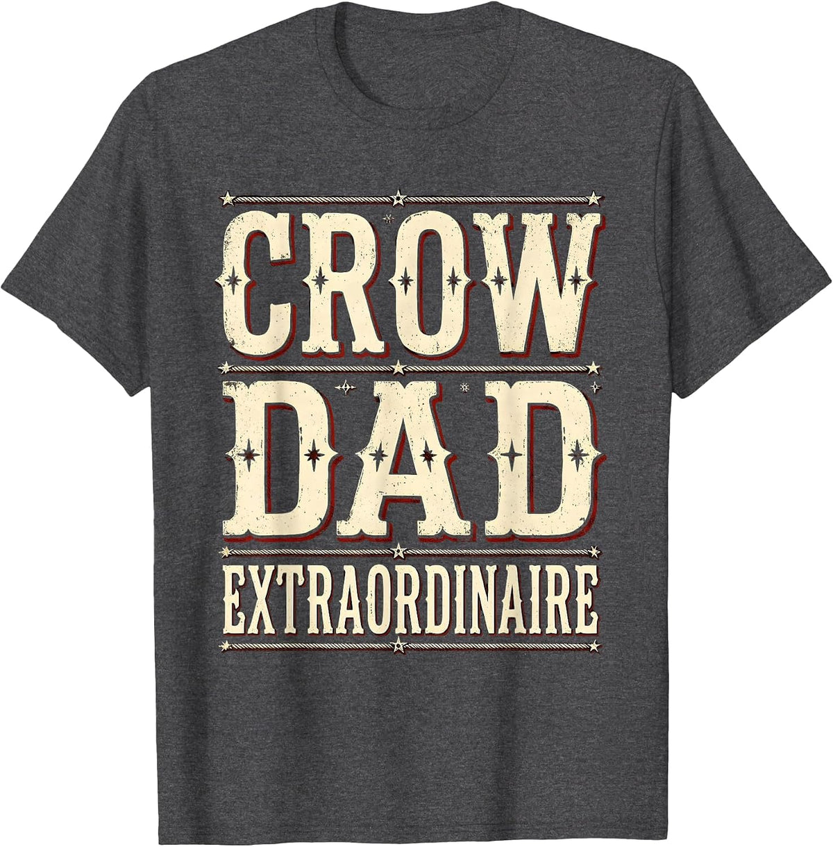 Crow Dad Extraordinaire Funny Bird Lover Design T-Shirt - Dark Heather Grey