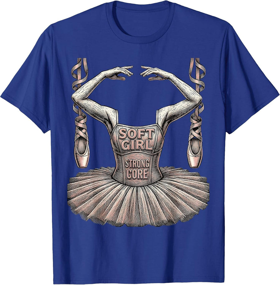 Soft Girl Strong Core Balletcore Fashion Design T-Shirt - Royal Blue